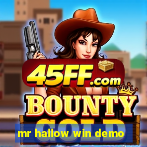 mr hallow win demo